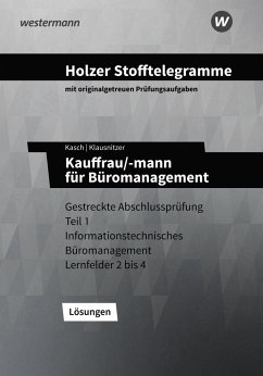 Holzer Stofftelegramme - Kauffrau/-mann für Büromanagement. Lösungen. Baden-Württemberg von Bildungsverlag EINS