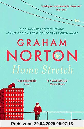 Home Stretch: THE SUNDAY TIMES BESTSELLER & WINNER OF THE AN POST IRISH POPULAR FICTION AWARD: THE PERFECT AUTUMN READ + THE SUNDAY TIMES BESTSELLER + ... OF THE AN POST IRISH POPULAR FICTION AWARDS