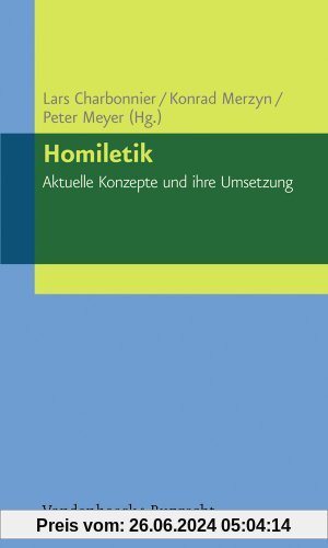 Homiletik - Aktuelle Konzepte und ihre Umsetzung (Elementar. Arbeitsfelder Im Pfarramt)