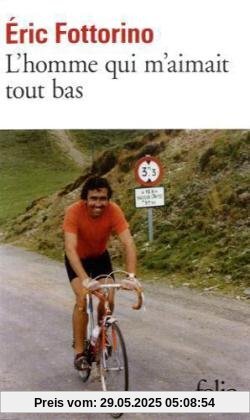 Homme Qui M Aimait Bas (Folio)