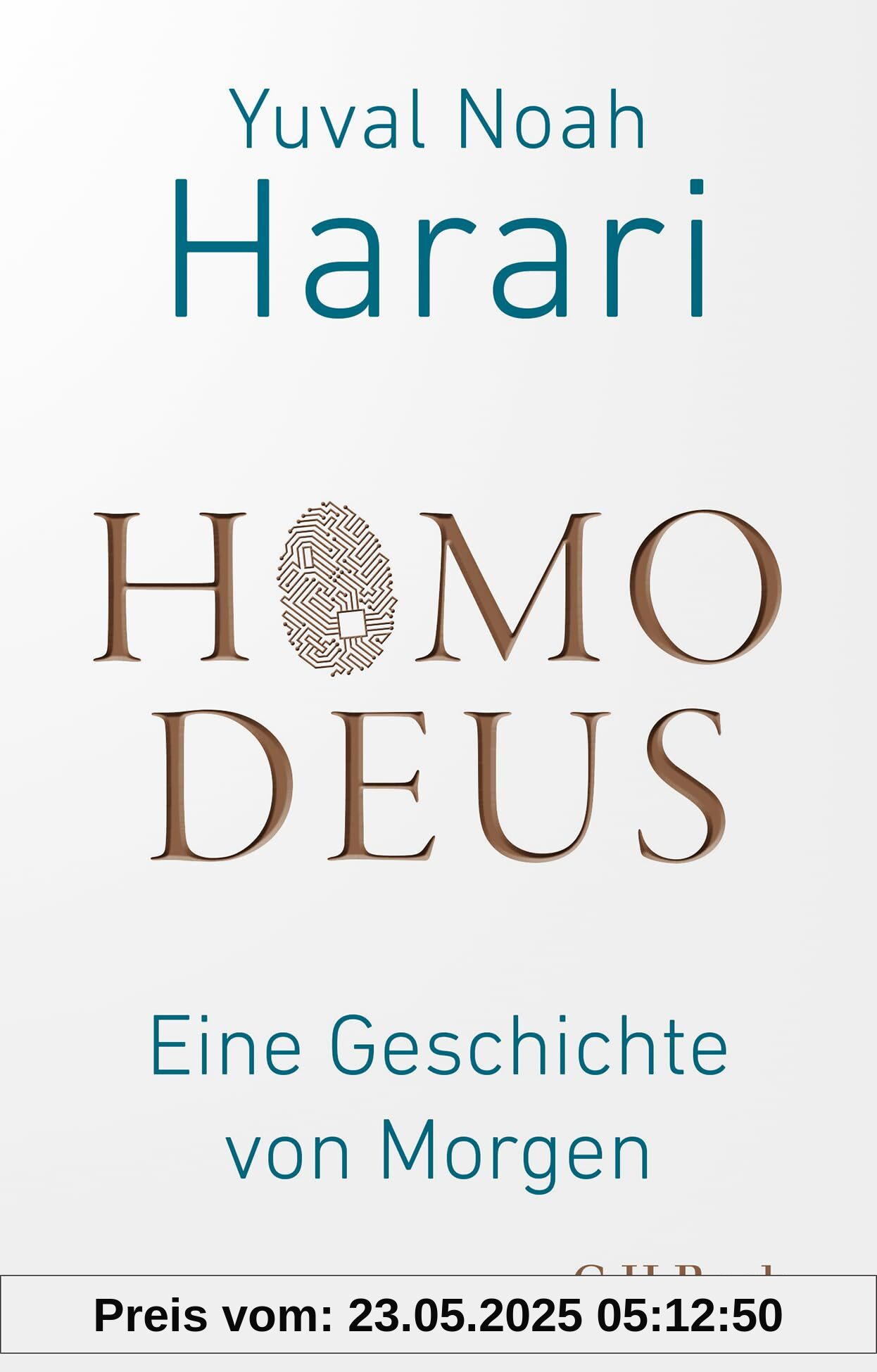 Homo Deus: Eine Geschichte von Morgen (Beck Paperback)
