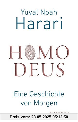 Homo Deus: Eine Geschichte von Morgen