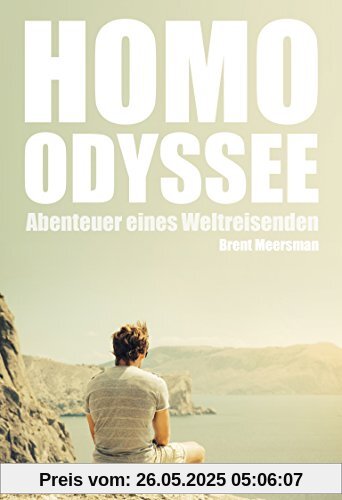 Homo-Odyssee. Abenteuer eines Weltreisenden