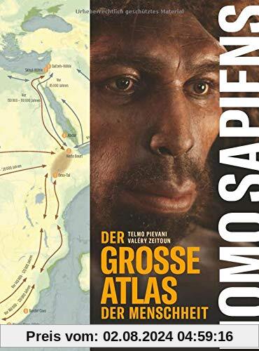 Homo Sapiens. Der große Atlas der Menschheit. Wie unsere Vorfahren von Afrika aus die Welt besiedelten & Sprache und Kultur entwickelten. Erkenntnisse ... Geographie: Der groe Atlas der Menschheit