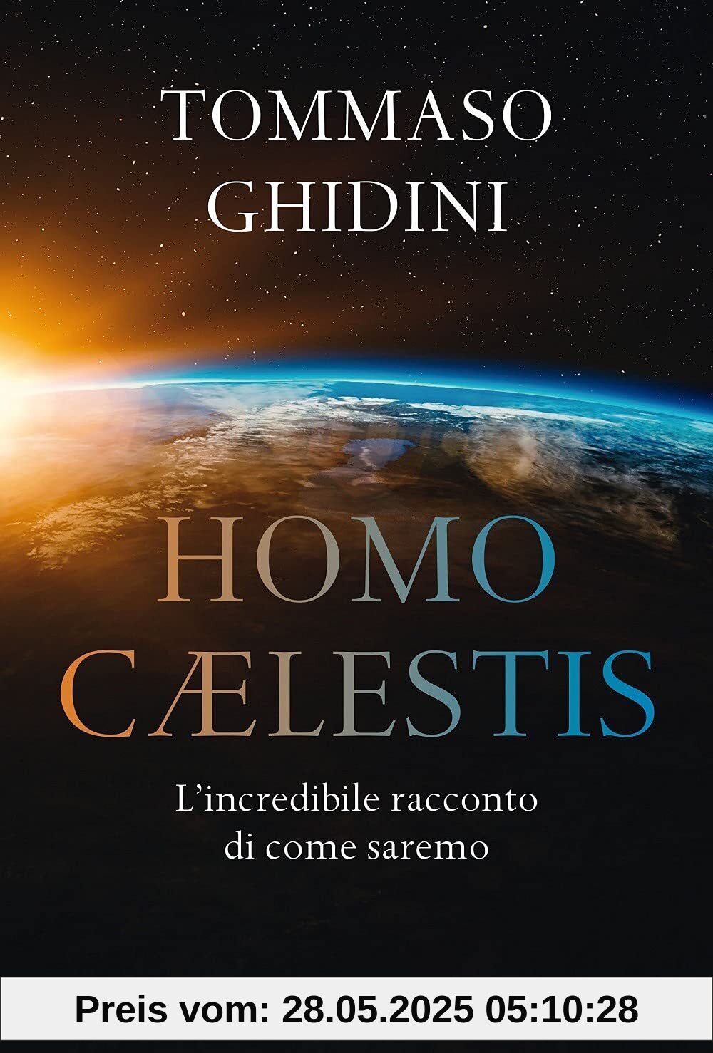 Homo cælestis. L'incredibile racconto di come saremo