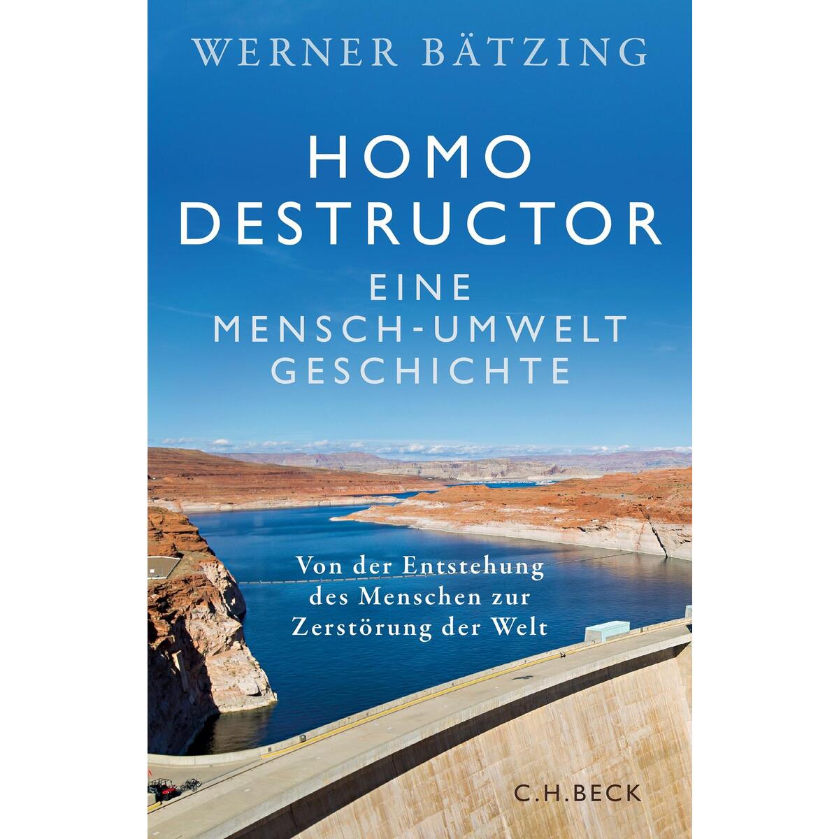 Homo destructor von C.H. Beck