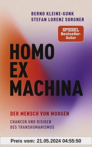 Homo ex machina: Der Mensch von morgen - Ein differenzierter Blick auf den Transhumanismus