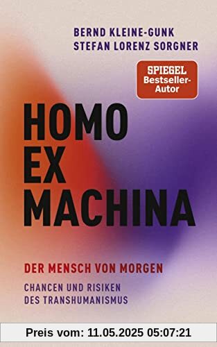 Homo ex machina: Der Mensch von morgen - Ein differenzierter Blick auf den Transhumanismus