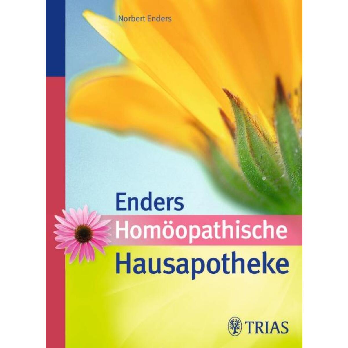 Homöopathische Hausapotheke Homöopathische Hausapotheke von Trias
