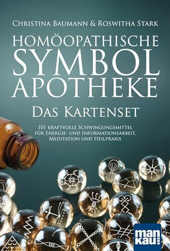 Homöopathische Symbolapotheke. Das Kartenset: 101 kraftvolle Schwingungsmittel für Energie- un... Homöopathische Symbolapotheke. Das Kartenset: 101 kraftvolle Schwingungsmittel für Energie- un...