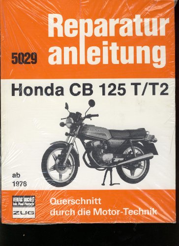 Honda CB 125 T/T2 ab 1978 (Reparaturanleitungen) von Bucheli