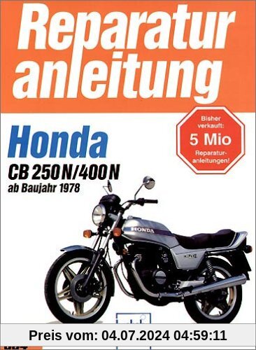 Honda CB 250 N / CB 400 N (2 Zylinder. ab 1978) (Reparaturanleitungen)