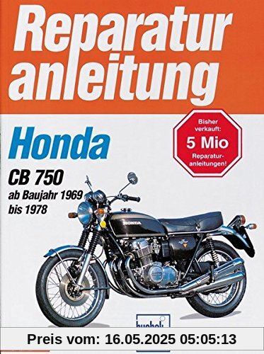 Honda CB 750 K0 / K1 / K2 / K6 / K7 / F1 / F2 (ab 1969-1978) (Reparaturanleitungen)