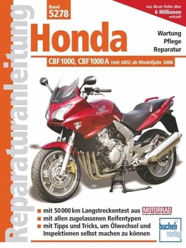 Honda CBF 1000 / CBF 1000 A: ab Modelljahr 2006: (mit ABS) ab Modelljahr 2006