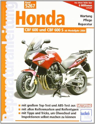 Honda CBF 600 und CBF 600 S ab Modelljahr 2004: Flüssigkeitsgekühlter Vierzyl.Viertakt-Reihenmotor,PGMFI-Einspritzung (Reparaturanleitungen)