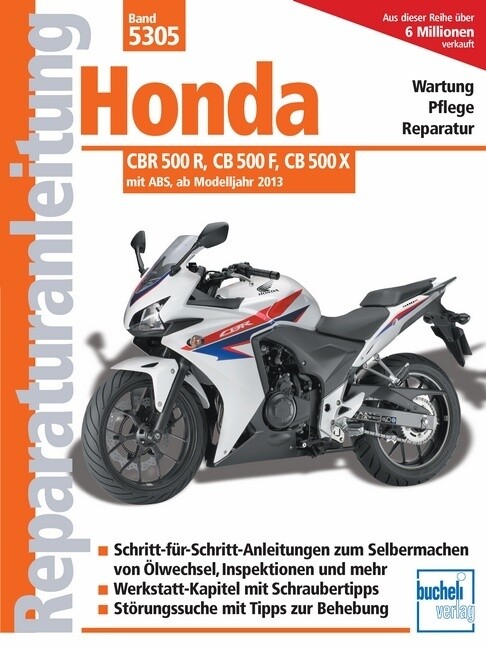 Honda CBR 500 R von Bucheli Verlags AG