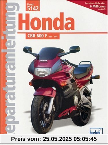 Honda CBR 600 F (ab 1991): Handbuch für Pflege, Wartung und Reparatur (Reparaturanleitungen)