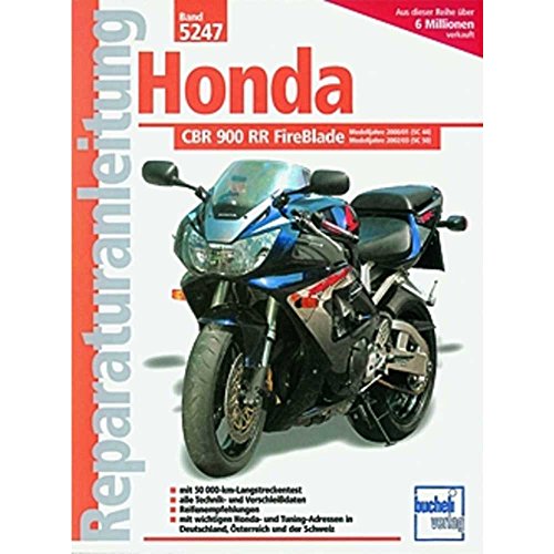 Honda CBR 900 RR FireBlade: Reprint der 1. Auflage 2003 (Reparaturanleitungen) von Bucheli Verlags AG