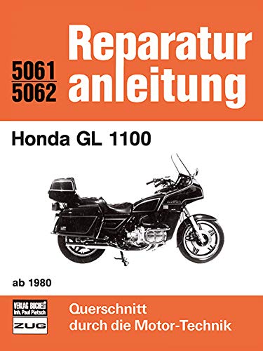 Honda GL 1100 ab 1980 (Reparaturanleitungen) von Bucheli Verlags AG