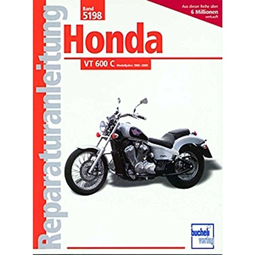 Honda VT 600 C: ab Baujahr 1988 (Reparaturanleitung) von Bucheli Verlags AG
