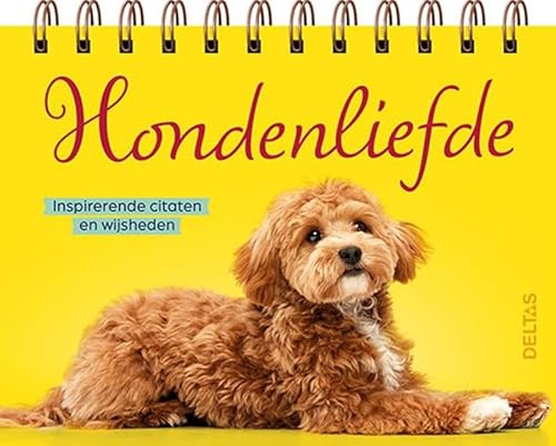 Hondenliefde Inspirerende citaten en wijsheden: Inspirerende citaten en wijsheden von Zuidnederlandse Uitgeverij (ZNU)