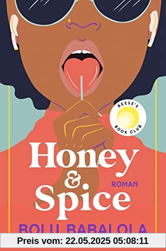 Honey & Spice: Roman | Das Lieblingsbuch des Sommers von Reese Witherspoon