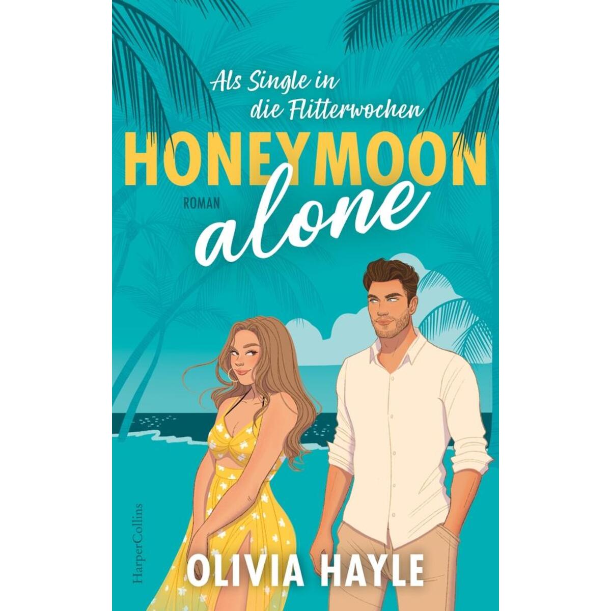 Honeymoon alone Honeymoon alone von HarperCollins Paperback