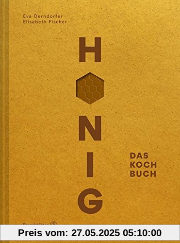 Honig - Das Kochbuch