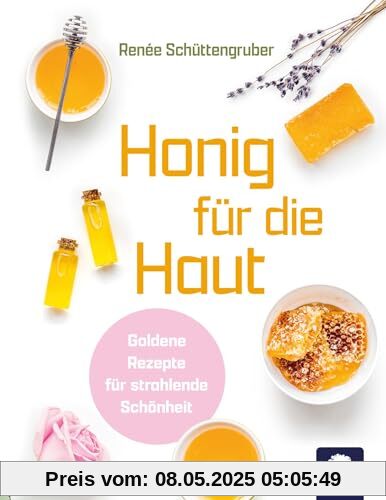 Honig für die Haut: Goldene Rezepte für strahlende Schönheit