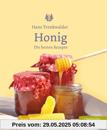 Honig. Die besten Rezepte