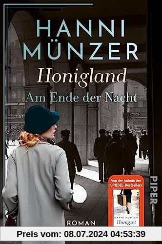 Honigland (Am Ende der Nacht 1): Roman | Von der Bestsellerautorin: bewegende Saga in den 1920er- und frühen 1930er-Jahren