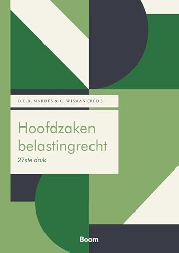Hoofdzaken belastingrecht (Boom fiscale studieboeken) von Boom juridisch