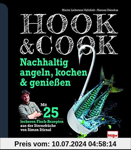 Hook & Cook: Nachhaltig angeln, kochen & genießen