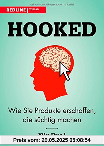 Hooked: Wie Sie Produkte erschaffen, die süchtig machen