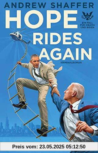 Hope Rides Again: Ein Fall für Obama und Biden. Kriminalroman (Die Obama-und-Biden-Krimis, Band 2)