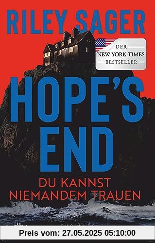 Hope's End: Du kannst niemandem trauen – Thriller | Der neue Thriller des internationalen Bestsellerautors: düster, atmosphärisch, packend.