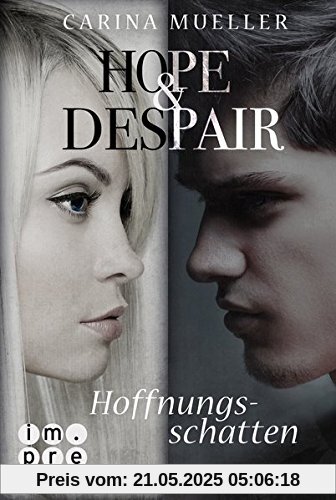 Hope & Despair, Band 1: Hoffnungsschatten