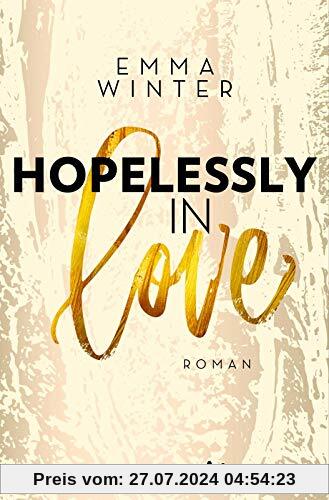 Hopelessly in Love: Roman (Weston-High-Reihe, Band 2)
