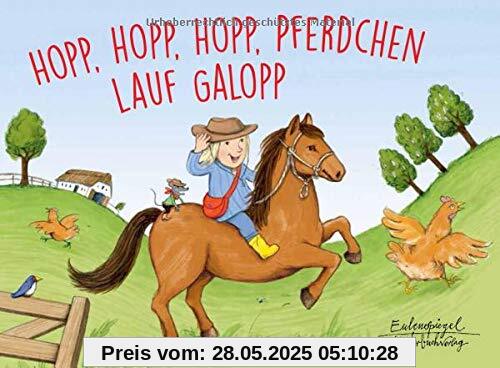 Hopp, hopp, hopp, Pferdchen lauf Galopp (Eulenspiegel Kinderbuchverlag)