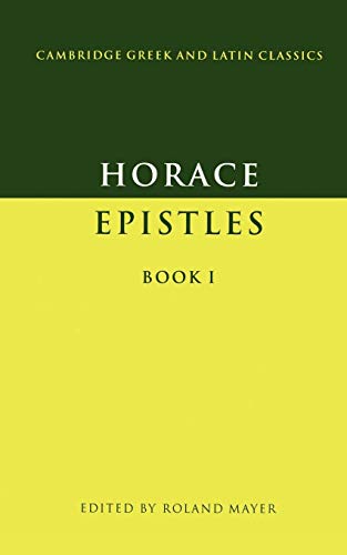 Horace Epistles Book I (Cambridge Greek and Latin Classics)