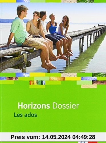 Horizons Dossier - Les ados / Schülerbuch
