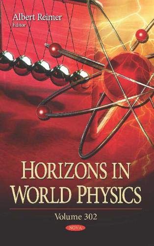 Horizons in World Physics. Volume 302 von Nova Science Publishers Inc
