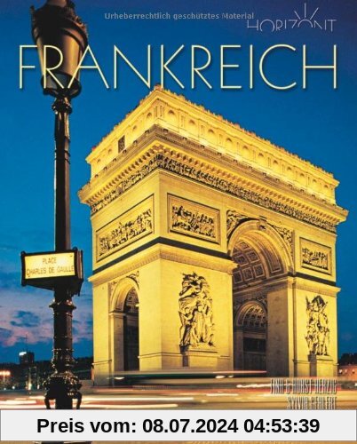 Horizont FRANKREICH - 160 Seiten Bildband mit über 260 Bildern - STÜRTZ Verlag