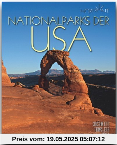 Horizont NATIONALPARKS der USA - 160 Seiten Bildband mit über 260 Bildern - STÜRTZ Verlag Horizont NATIONALPARKS der USA - 160 Seiten Bildband mit über 260 Bildern - STÜRTZ Verlag