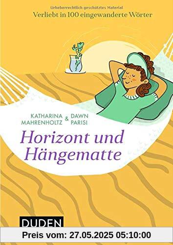 Horizont und Hängematte: Verliebt in 100 eingewanderte Wörter