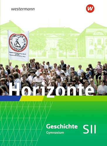 Horizonte - Ausgabe 2023 für die Sekundarstufe II in Rheinland-Pfalz und dem Saarland: Gesamtband: Sekundarstufe 2 - Ausgabe 2023 von Westermann Schulbuchverlag