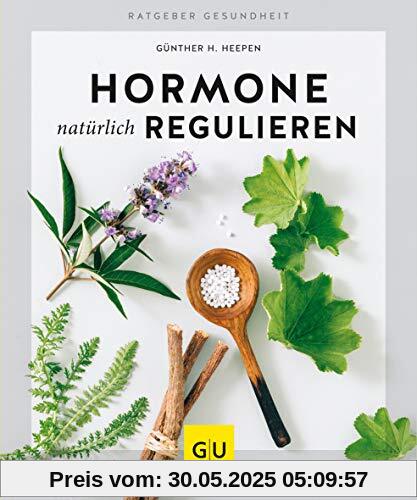 Hormone natürlich regulieren (GU Ratgeber Gesundheit)