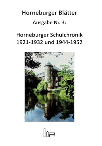 Horneburger Schulchronik (Horneburger Blätter) von Hartmut Spenner Verlag