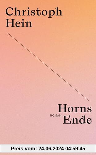 Horns Ende: Roman | Christoph Hein zum 80sten – die Jubiläumsedition seiner großen Romane