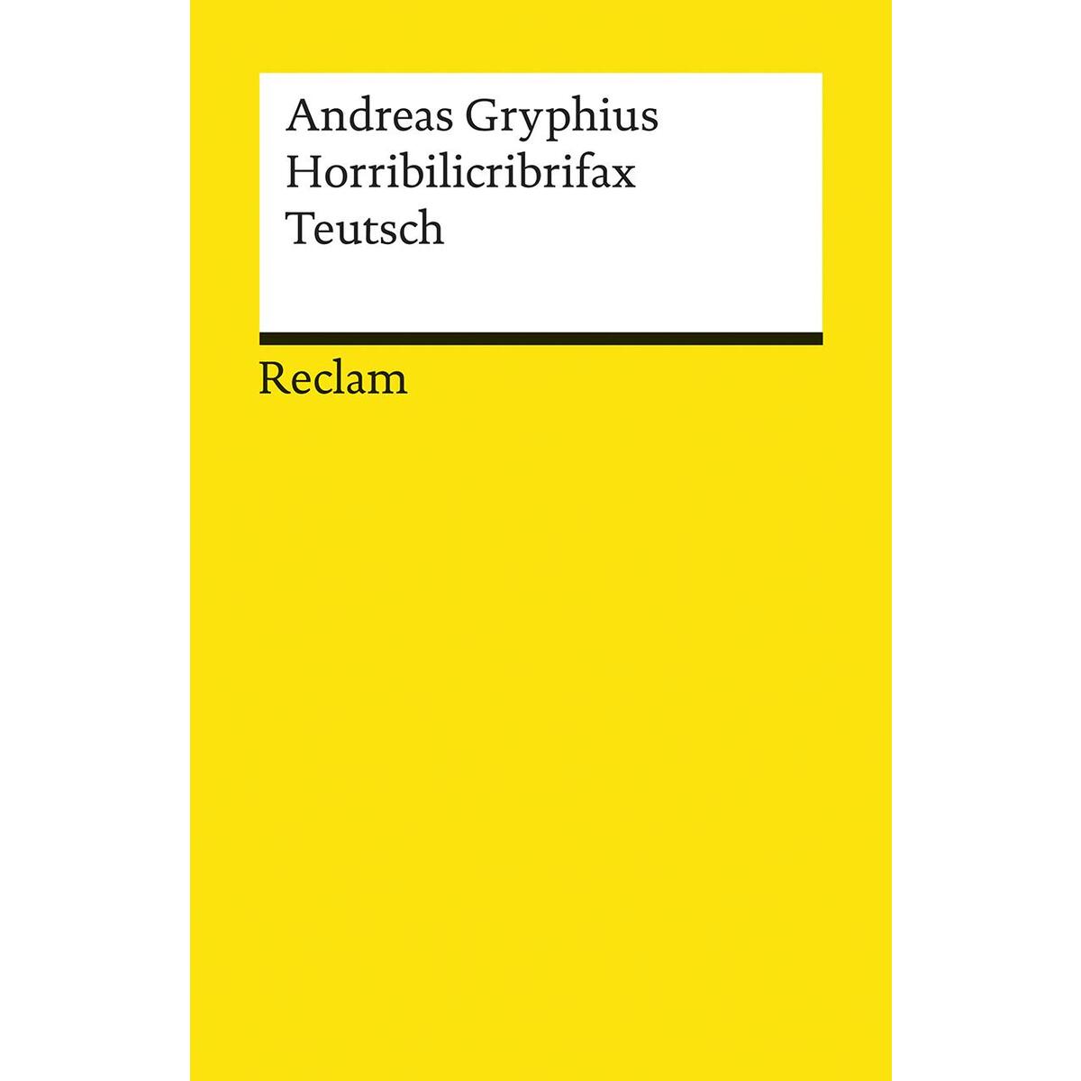 Horribilicribrifax Teutsch Horribilicribrifax Teutsch von Reclam Philipp Jun.